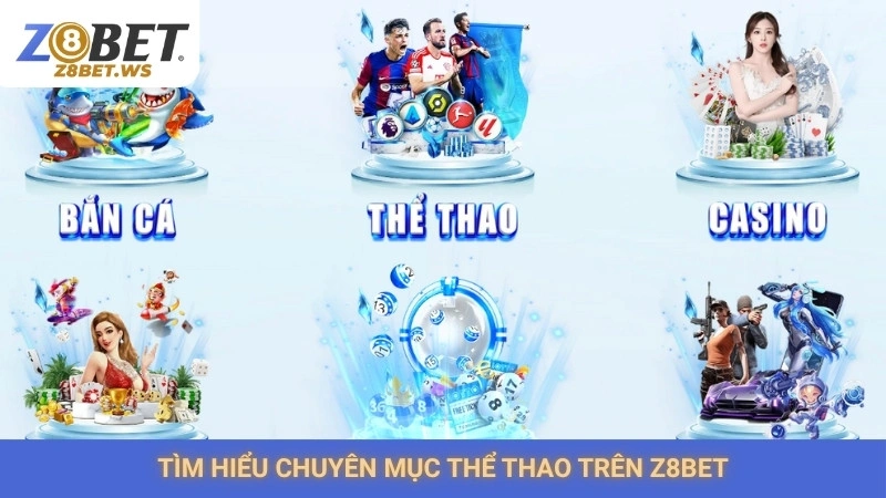 Tìm hiểu chuyên mục thể thao trên Z8bet
